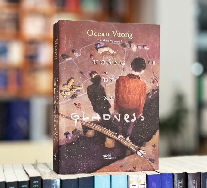 Hoàng đế xứ Gladness - The Emperor of Gladness Ocean Vuong (Vietnamese translated version)