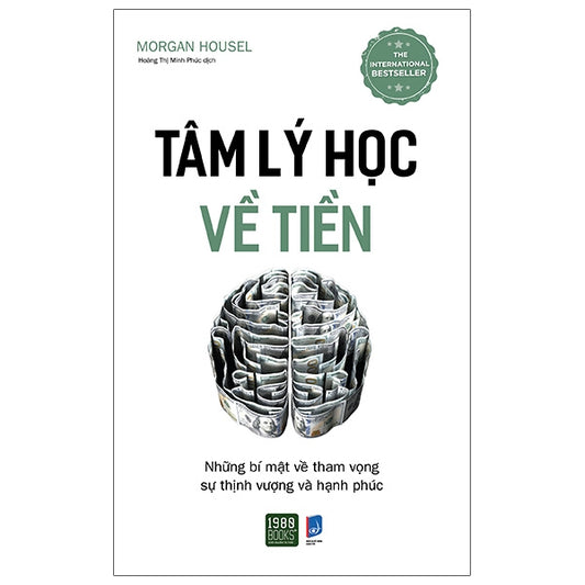 Tâm lý học về tiền (The Psychology of Money)