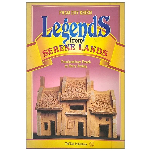 Classical Vietnamese Stories: Legends From Serene Lands