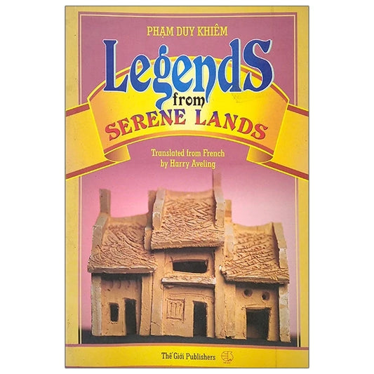 Classical Vietnamese Stories: Legends From Serene Lands