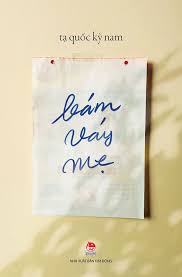 Bám váy mẹ (Tạ Quốc Kỳ Nam)