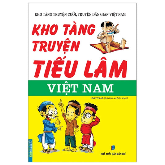 Kho tàng truyện thiếu lâm Việt Nam (Funy stories in Vietnamese)