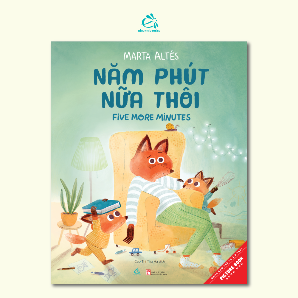 Năm Phút Nữa Thôi – Five More Minutes Bilingual Vietnamese Children Books