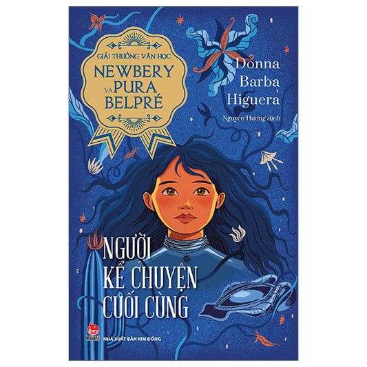 Sách - Người Kể Chuyện Cuối Cùng - Donna Barba Higuera - NXB Kim Đồng