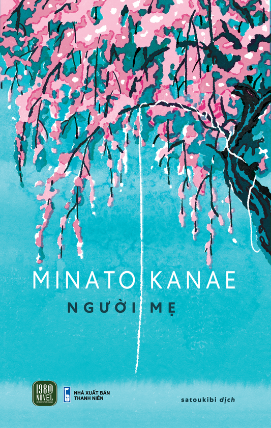 Tiểu thuyết NGƯỜI MẸ (MINATO KANAE)