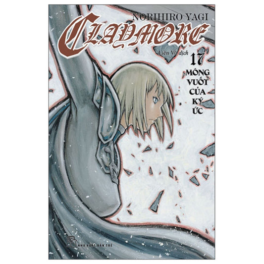 Claymore - Tập 17 - Móng Vuốt Của Ký Ức