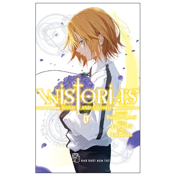 Wistoria's Wand And Sword - Tập 6