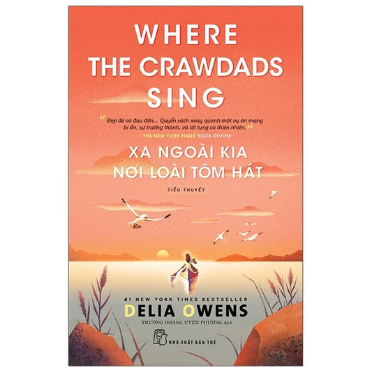Xa Ngoài Kia Nơi Loài Tôm Hát - Where The Crawdads Sing Delia Owens