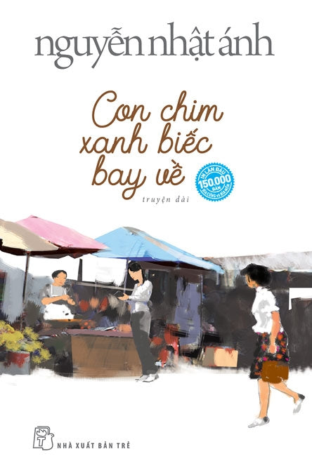Con chim xanh biếc bay về  Nguyễn Nhật Ánh
