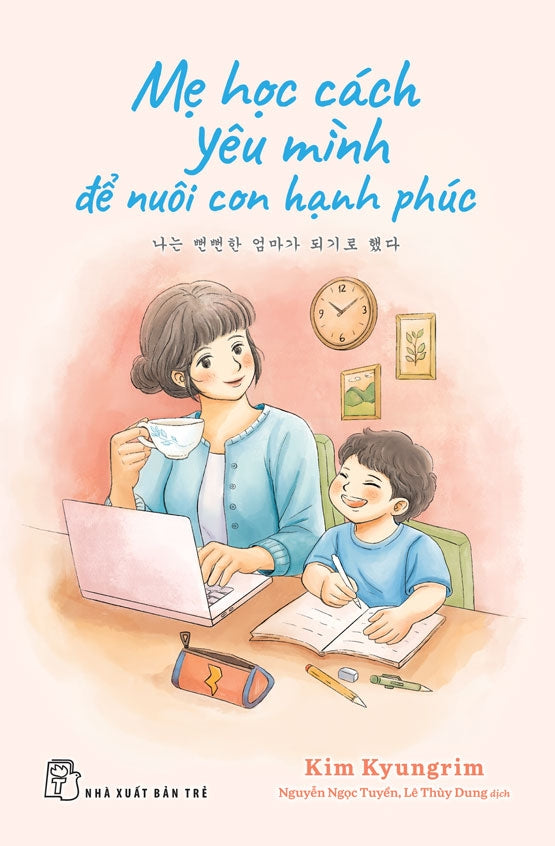 Mẹ Học Cách Yêu Mình Để Nuôi Con Hạnh Phúc