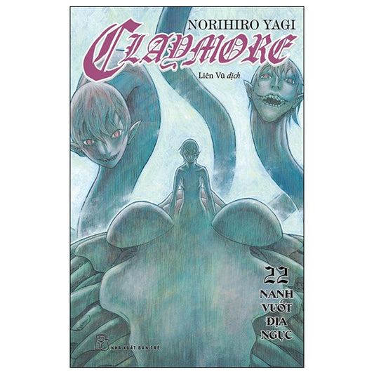 Claymore - Tập 22 - Nanh Vuốt Địa Ngục