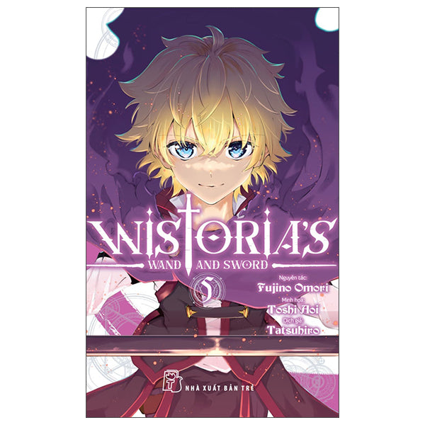 Wistoria's Wand And Sword - Tập 5