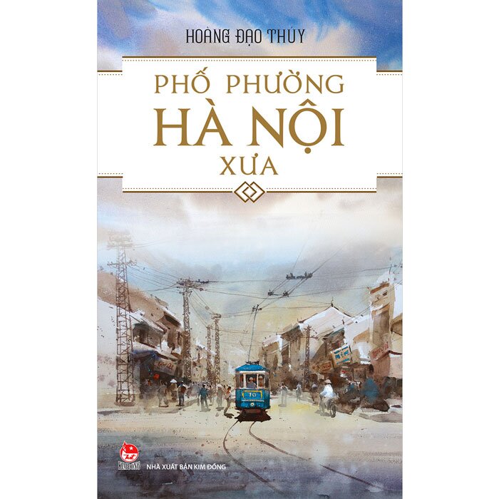 Phố Phường Hà Nội xưa - Hoàng Đạo Thúy