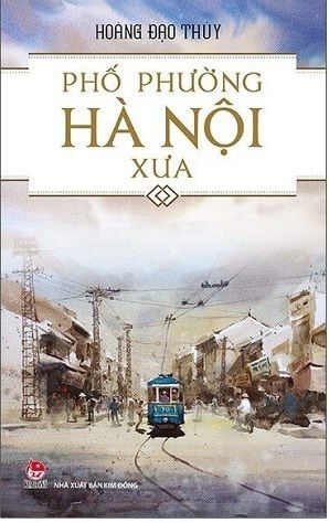 Phố Phường Hà Nội xưa - Hoàng Đạo Thúy