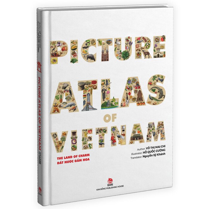 Picture Atlas Of Vietnam - The Land Of Charm - Đất Nước Gấm Hoa - Bìa Cứng (English Version)