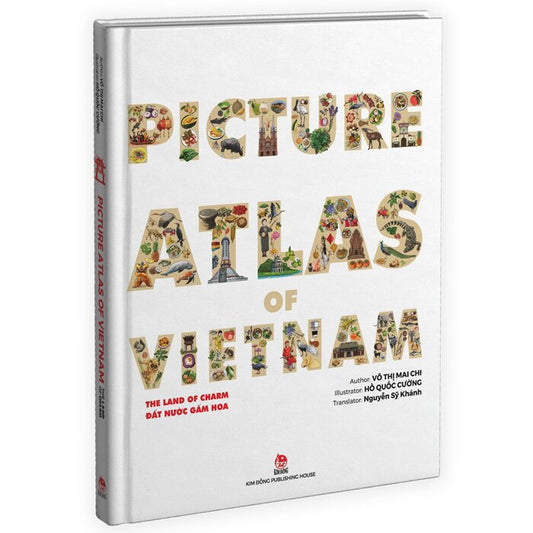 Picture Atlas Of Vietnam - The Land Of Charm - Đất Nước Gấm Hoa - Bìa Cứng (English Version)