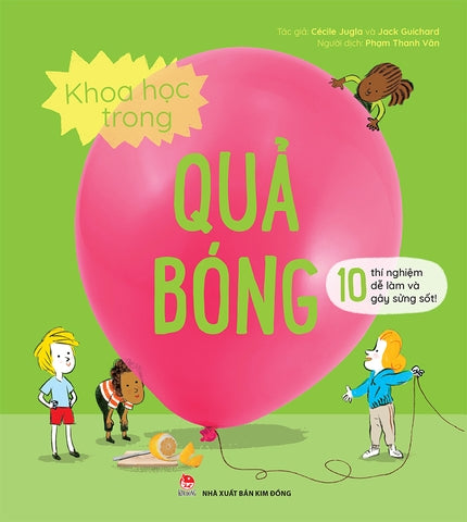 10 Thí Nghiệm Dễ Làm Và Gây Sửng Sốt - Khoa Học Trong... bộ 6c