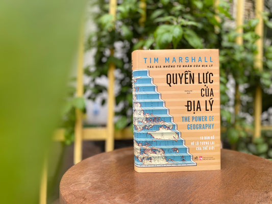 Quyền Lực Của Địa Lý - The Power Of Geography