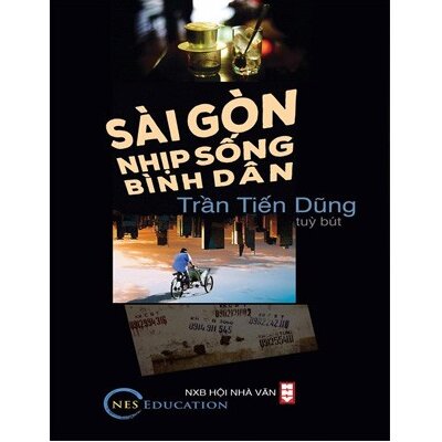 Sài Gòn Nhịp Sống Bình Dân (Tùy Bút)