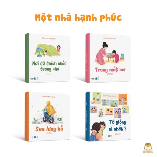 Một Nhà Hạnh Phúc | 4-Book Vietnamese Board Book Set for Ages 0–6 | Family-Themed Picture Books