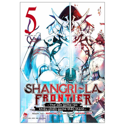 Shangri-La Frontier - Thợ Săn Game Rác Khiêu Chiến Game Thần Thánh - Tập 5