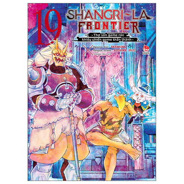 Shangri-La Frontier - Thợ Săn Game Rác Khiêu Chiến Game Thần Thánh - Tập 19