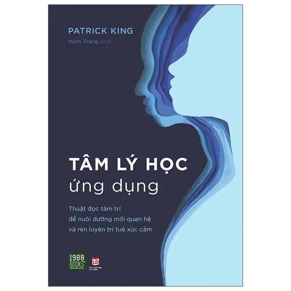 Tâm Lý Học Ứng Dụng - Patrick King - Bìa Mềm