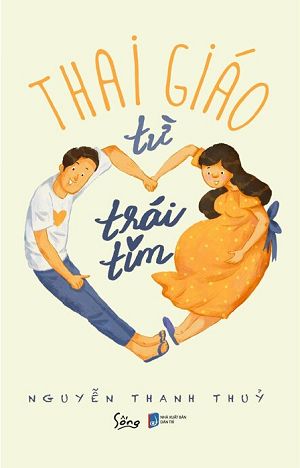 Thai giáo từ trái tim| Sách thai giáo