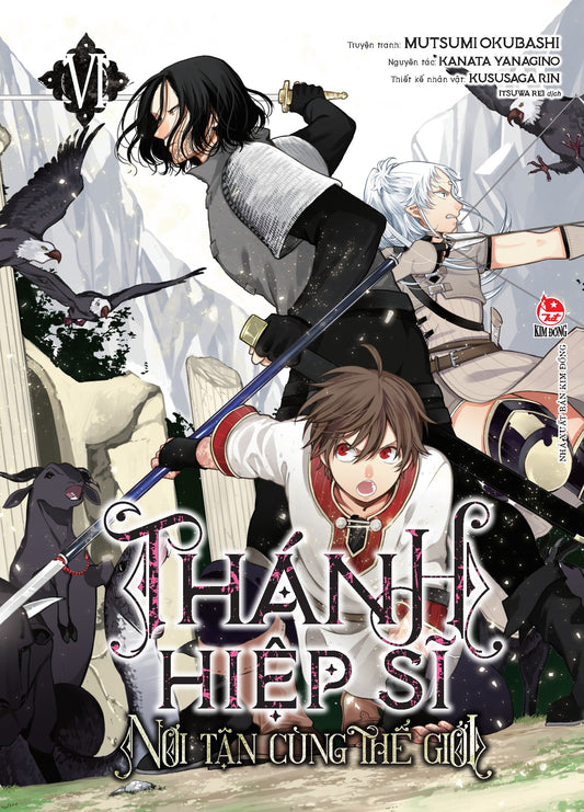 Thánh Hiệp Sĩ Nơi Tận Cùng Thế Giới - Tập 6