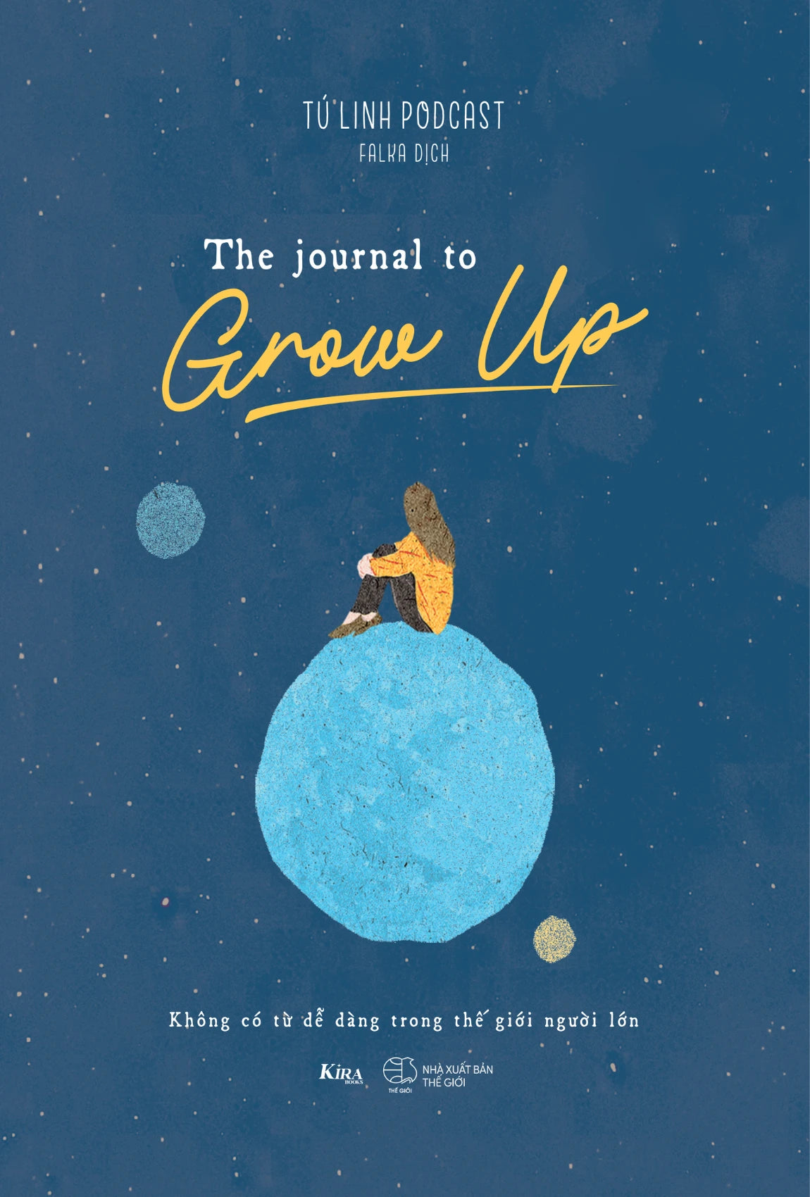 The Journal To Grow Up – Không Có Từ Dễ Dàng