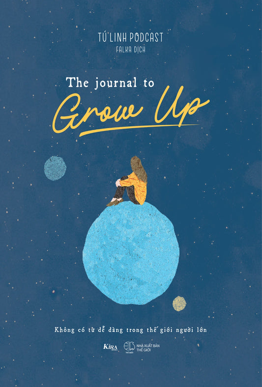 The Journal To Grow Up – Không Có Từ Dễ Dàng