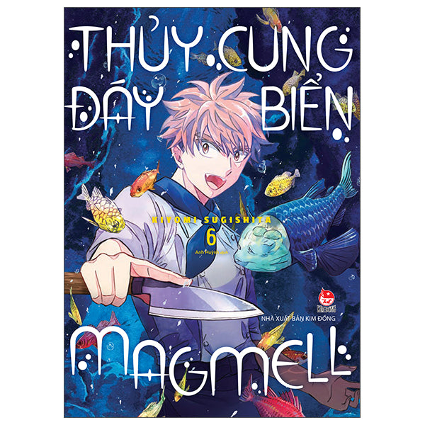 Thủy Cung Đáy Biển MagMell - Tập 6