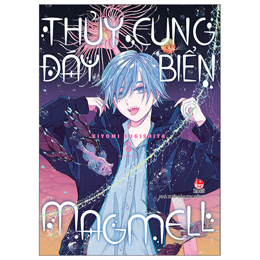 Thủy Cung Đáy Biển MagMell - Tập 8
