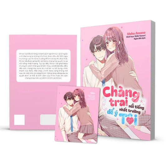 Chàng Trai Nổi Tiếng Nhất Trường Để Ý Tôi - Light Novel