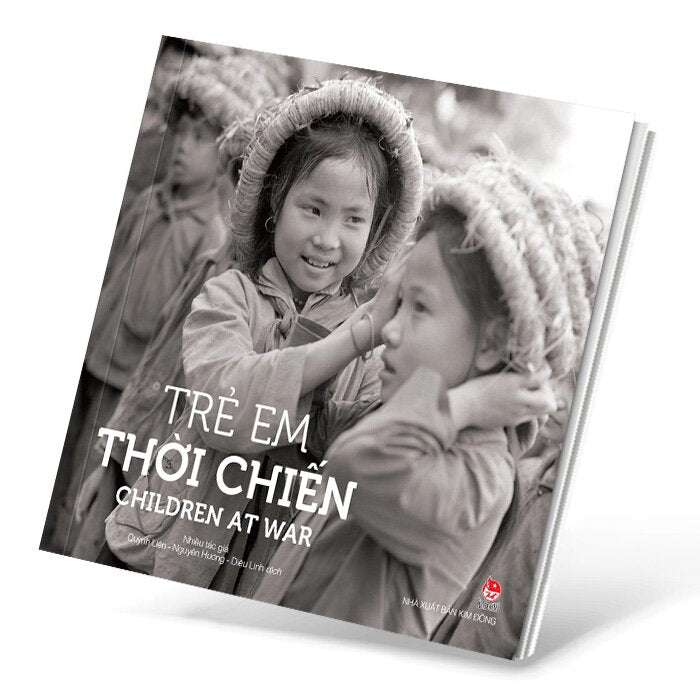 Children at war| Children in wartime Vietnam| Trẻ em thời chiến