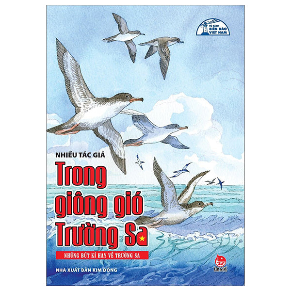 Tủ Sách Biển Đảo Việt Nam - Trong Giông Gió Trường Sa - Những Bút Kí Hay Về Trường Sa 