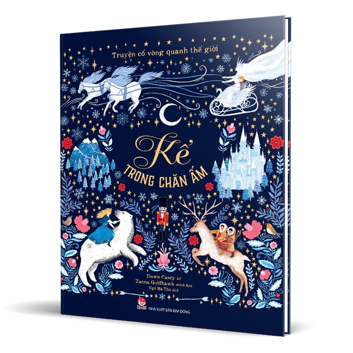 Truyện cổ vòng quanh thế giới - Kể trong chăn ấmStories Around the World: Tales Told in a Warm Blanket | Illustrated Winter Folktales for Children