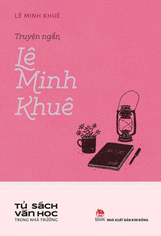Tuyển tập truyện ngắn Lê Minh Khuê