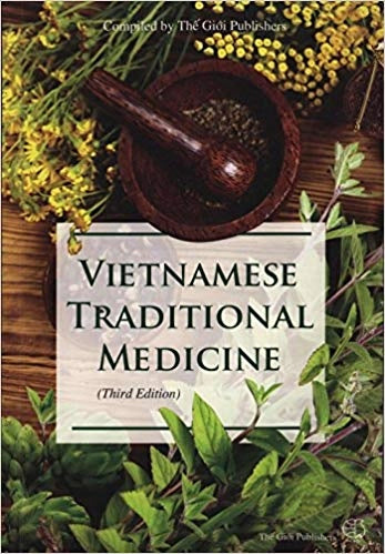 Vietnamese Traditional Medicine - A Book by Vietnamese Experts