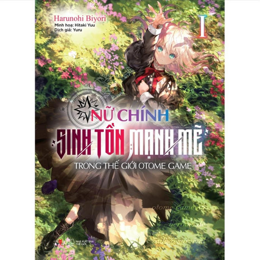 NỮ CHÍNH SINH TỒN MẠNH MẼ TRONG THẾ GIỚI OTOME GAME (TẬP 1 + 2)