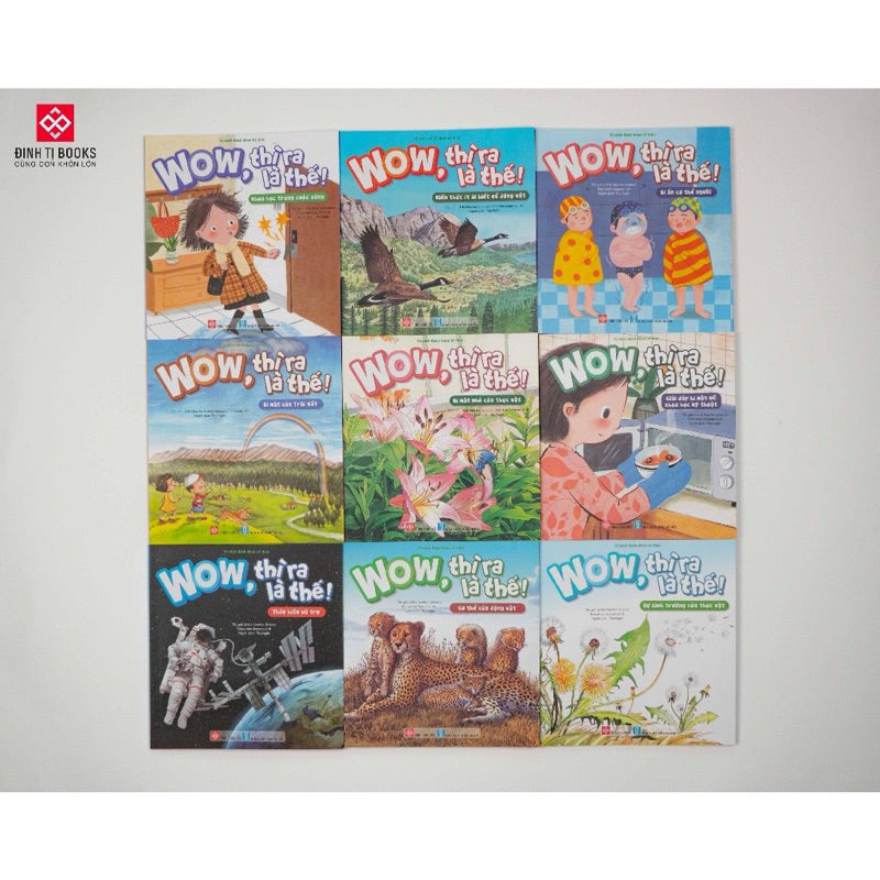 Wow Thì ra là thế Series! Khoa Học Trong Cuộc Sống Cho Bé Trọn bộ 9 cuốn