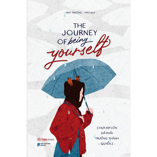 The Journey Of Being Yourself – Chưa Kịp Lớn Đã Phải Trưởng Thành - Quyển 2 Song ngữ Việt - Anh