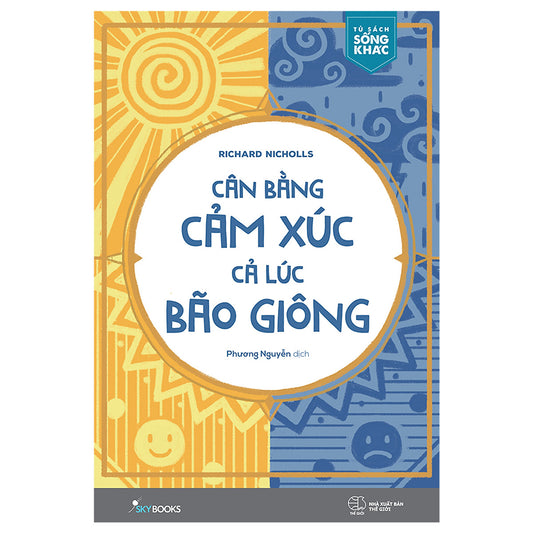 Cân Bằng Cảm Xúc, Cả Lúc Bão Giông - Richard Nicholls