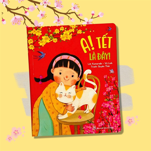 A! Tết là đây